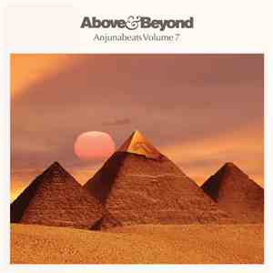 Above & Beyond - Anjunabeats Volume 7 download free