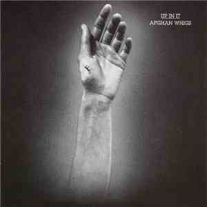 Afghan Whigs - Up In It download free