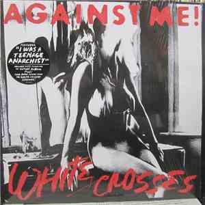Against Me! - White Crosses download free