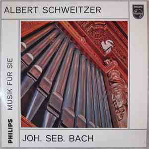 Albert Schweitzer / Joh. Seb. Bach - Albert Schweitzer / Joh. Seb. Bach download free