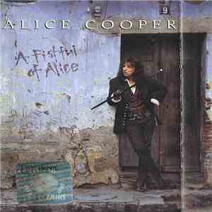 Alice Cooper  - A Fistful Of Alice download free