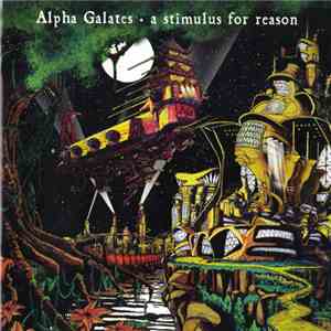 Alpha Galates - A Stimulus For Reason download free