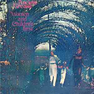 Ancient Grease - Women And Children First download free