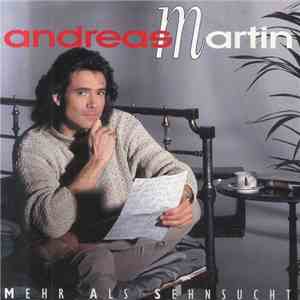 Andreas Martin  - Mehr Als Sehnsucht download free