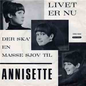 Annisette - Livet Er Nu download free