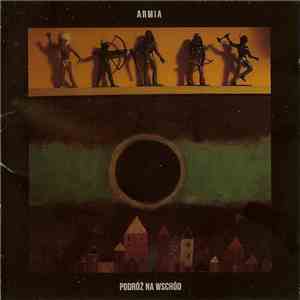 Armia - Podróż Na Wschód download free