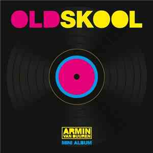 Armin van Buuren - Oldskool (Mini Album) download free