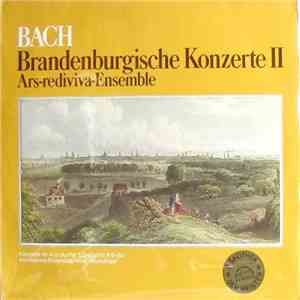 Ars Rediviva Ensemble - Bach Brandenburgische Konzerte II download free