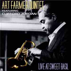 Art Farmer Quintet Featuring Clifford Jordan - Live At Sweet Basil download free