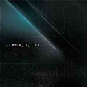 ASC - Imagine The Future download free