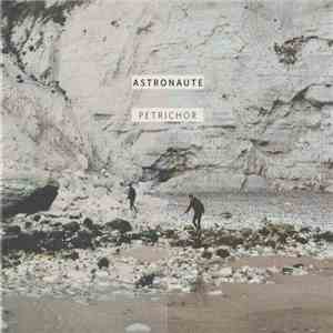 Astronaute - Petrichor download free