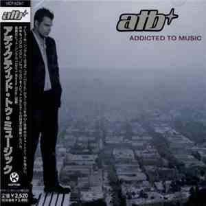 ATB - Addicted To Music download free