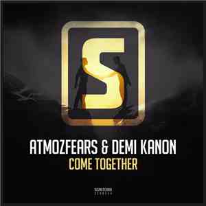 Atmozfears & Demi Kanon - Come Together download free