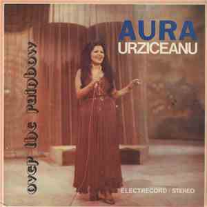 Aura Urziceanu - Over The Rainbow download free