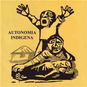 Autonomia Indigena - Autonomia Indigena download free