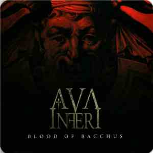 Ava Inferi - Blood Of Bacchus download free