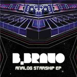 B. Bravo - Analog Starship EP download free