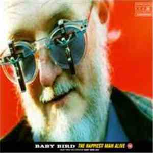 Baby Bird - The Happiest Man Alive download free