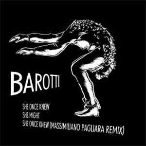 Barotti - She Once Knew download free