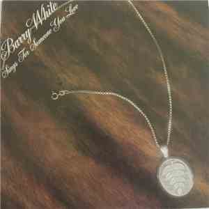 Barry White - Barry White Sings For Someone You Love download free