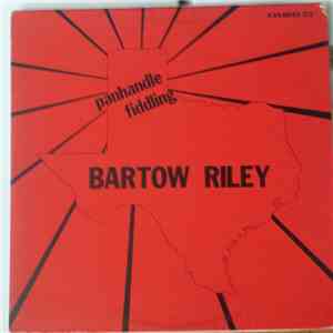 Bartow Riley - Panhandle Fiddling download free