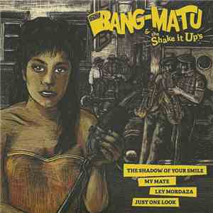 Begoña Bang-Matu And The Shake It Ups - The Shadow Of Your Smile download free