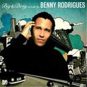 Benny Rodrigues - Big & Dirty Sounds By: Benny Rodrigues download free