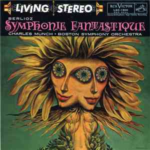 Berlioz, Charles Munch ∙ Boston Symphony Orchestra - Symphonie Fantastique download free