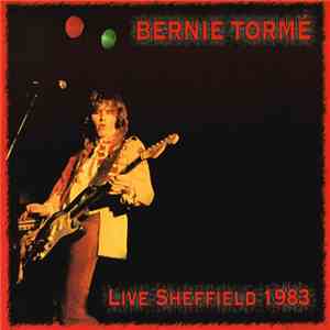 Bernie Tormé - Live In Sheffield 1983 download free