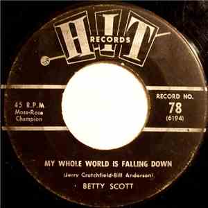 Betty Scott  / Herbert Hunter - My Whole World Is Falling Down / Twist It Up download free