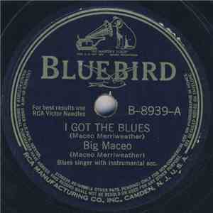 Big Maceo - I Got The Blues / Why Should I Hang Around? download free