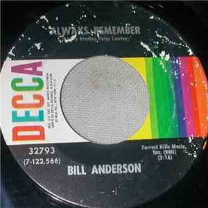 Bill Anderson  - Always Remember / You Can Change My World download free