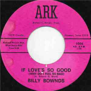 Billy Bownds - If Love's So Good (Why Do I Feel So Bad) download free