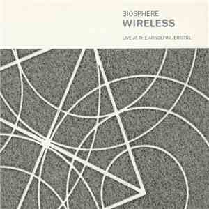 Biosphere - Wireless - Live At The Arnolfini, Bristol download free