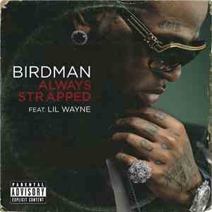 Birdman  Feat. Lil Wayne - Always Strapped download free