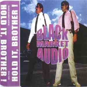 Black Market Audio - Hold It, Brother!