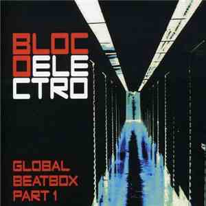 Bloco Electro - Global Beatbox Part 1 download free