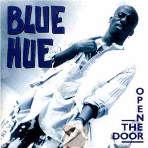 Blue Hue - Open The Door download free