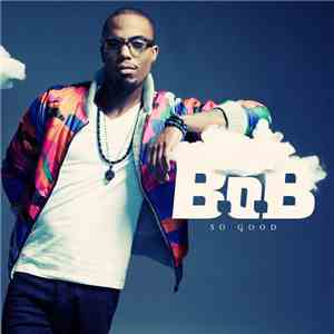 B.o.B - So Good download free