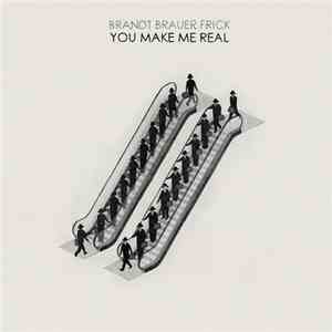 Brandt Brauer Frick - You Make Me Real download free