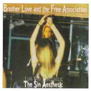 Brother Love And The Free Association - The Sin Aesthetic download free