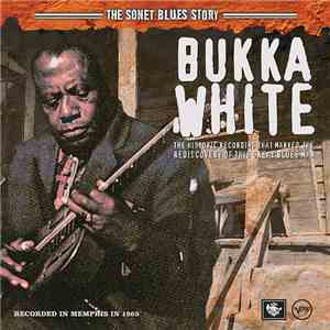 Bukka White - The Sonet Blues Story download free