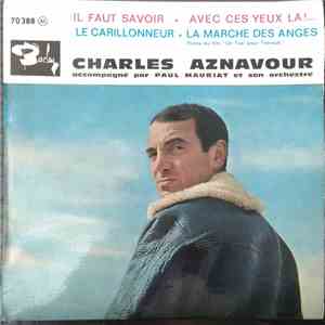 Charles Aznavour Accompagné Par Paul Mauriat Et Son Orchestre Paul Mauriat And His Orchestra - Il Faut Savoir download free