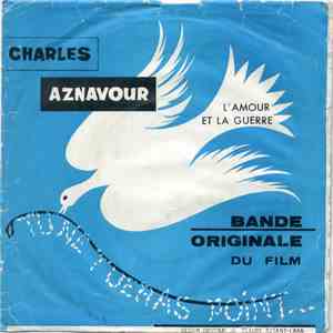 Charles Aznavour - L'amour Et La Guerre download free