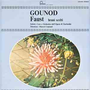 Charles Gounod, Tony Poncet, Irène Jaumillot, René Bianco, Jacqueline Broudeur, Marcel Couraud - Faust download free