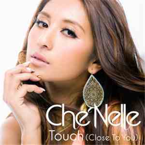 Che'Nelle - Touch (Close To You) download free