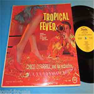 Chico O'Farrill And His Orchestra - Tropical Fever download free