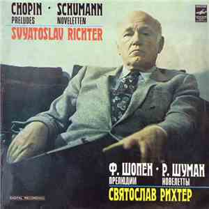 Chopin / Schumann - Svyatoslav Richter - Preludes / Noveletten download free