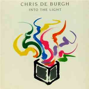 Chris de Burgh - Into The Light download free