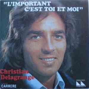 Christian Delagrange - L'Important C'Est Toi Et Moi download free
